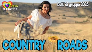 COUNTRY ROADS line dance coreo Petronela Calciu balli di gruppo 2023TUTORIAL [upl. by Eeram]