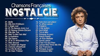 Vieilles Chansons✔ Musique Française Nostalgie  Meilleures Chansons en Françaises de tous les tem [upl. by Lamok787]