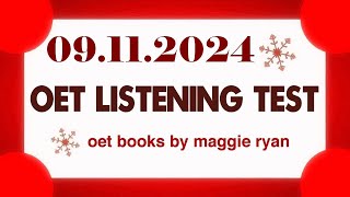 OET LISTENING TEST 09112024 maggie ryan oet oetexam oetnursing oetlisteningtest [upl. by Notsa]