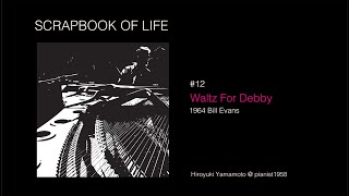 12 Waltz For Debby [upl. by Eiznekcam225]