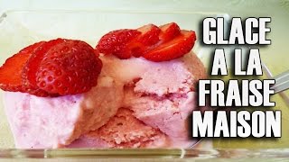 Glace à la fraise maison  Maman Cuisine [upl. by Goodrow]