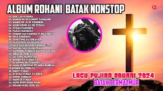 Lagu Rohani Batak Terbaru 2024  Album Rohani Kristen Batak Terbaik dan Terpopuler 2024 [upl. by Atat]