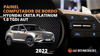 Painel  Computador de bordo  HYUNDAI CRETA PLATINUM 10 TGDI AUT 2022 [upl. by Macomber]