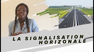 LA SIGNALISATION HORIZONTALE [upl. by Idissak]