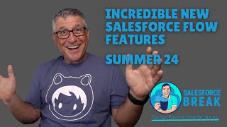 Incredible New Salesforce Flow Features in Summer 24 [upl. by Mandle]