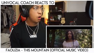 UnVocal Coach REACTS TO Faouzia  This Mountain Official Music Video [upl. by Ellenaej552]