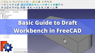 Basic Guide to Draft Workbench in FreeCAD  FreeCAD  FreeCAD Part Tutorial  FreeCAD Draft [upl. by Frasier]