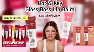 👄Dot ampKey Gloss Boss lip balm🔥 BRUTALLY HONEST REVIEW 🔥why is it bitter [upl. by Ahsienod88]