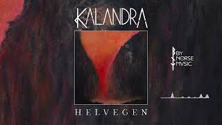 Kalandra  Helvegen Official Audio [upl. by Rambert]