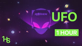 Roxen  UFO  1 Hour  O Oră [upl. by Pritchard]