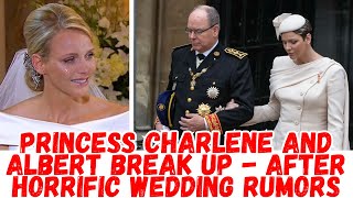 Princess Charlene and Albert break up  after horrific wedding rumors [upl. by Helena]