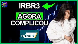 MOVIMENTO PREOCUPANTE NA AÃ‡ÃƒO IRBR3 TUDO PODE MUDAR RÃPIDO [upl. by Chaing123]