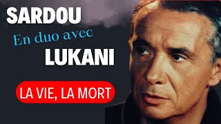 LA VIE LA MORT  Duo Michel Sardou amp Frank Lukani michelsardou Franklukani [upl. by Ayokal]