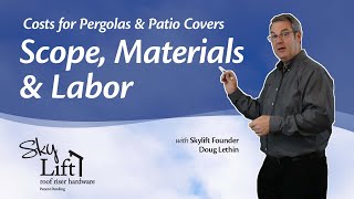 Scope Material and Labor of a Patio Cover or Pergola Project [upl. by Laikeze]