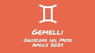 Oroscopo Gemelli Aprile 2024 [upl. by Ennairda]