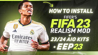 How to Install EEP 23  FIFERs Realism Mod For FIFA 23 2324 Kits FC 24 Ratings New Faces [upl. by Audrit384]