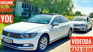 VİDEODA BÜYÜK KAZA OLDU  PASSAT 14 TSI  GOLF 10 TSI SÜRÜŞ  YOLDA KEŞFETTİĞİMİZ MEKAN [upl. by Eiralav]