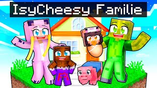 IsyCheesy FAMILIE in MINECRAFT [upl. by Cosette]