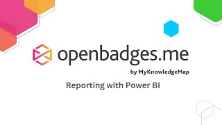 Openbadgesme using Power BI with our APIs [upl. by Bevis]