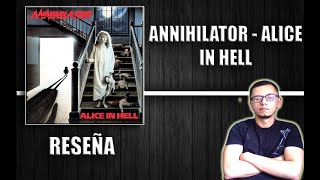 ANNIHILATOR  Alice in Hell Reseña [upl. by Aehsal]