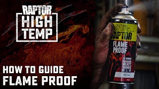 How to Use RAPTOR High Temp Flame Proof [upl. by Fiore576]