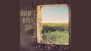 Dont Give Up [upl. by Lerrej]