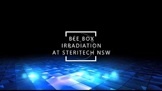 Gamma Irradiation of Bee Equipment at Steritech NSW [upl. by Steady763]