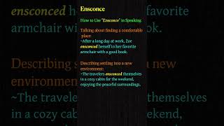 Ensconce  Meaning amp Usage in Speaking  English Speaking Made Easy vocabularybuilding short [upl. by Matthaeus]