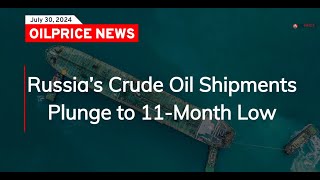 Russia’s Crude Oil Shipments Plunge to 11Month Low [upl. by Malinowski]