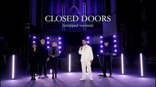 Ismail  Closed Doors stripped version  official musicvideo [upl. by Messing]