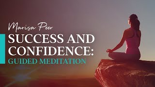 Guided Meditation for Success Confidence and SelfEsteem  Marisa Peer [upl. by Odraner728]