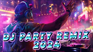 Dance Hits Remix 2024 ✨ NonStop Remixes amp Mashups Of Popular Hits ⚡Dance Club Music Megamix 2024 [upl. by Rutherford]