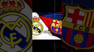 Barcelona song vs Real Madrid song❤️🔥 barcelona viralshorts viralvideo shortsfeed viral [upl. by Nosiaj336]