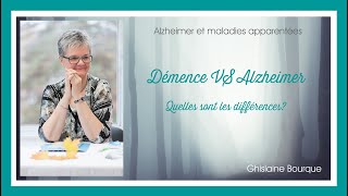 11 Démence VS Alzheimer  Quelles sont les différences  Ghislaine Bourque [upl. by Essex75]