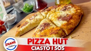 PIZZA HUT  idealne ciasto na pizzę  NAJLEPSZY PRZEPIS [upl. by Eirbua539]