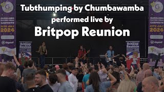 I Get Knocked Down But I Get Up Again  Chumbawamba cover Tubthumping by 90s Britpop Reunion [upl. by Bar670]