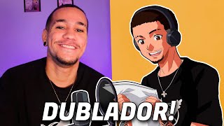 EU VIREI DUBLADOR 🎙️ [upl. by Lusa]