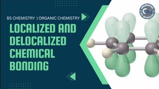 Localized and Delocalized Chemical Bonding Localization vs Delocalization  Organic Chemistry [upl. by Ahsiem]