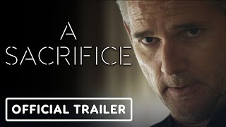 A Sacrifice  Official Trailer 2024 Eric Bana Sadie Sink [upl. by Anikat]