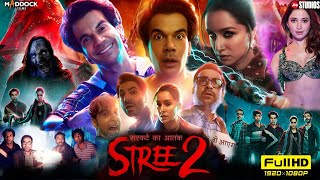 Stree 2 Full Movie  Shraddha Kapoor  Rajkummar Rao  Pankaj Tripathi  Abhishek  Facts and Review [upl. by Madea327]