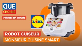 Monsieur Cuisine Smart le nouveau robot cuiseur de Lidl I UFC Que Choisir [upl. by Artemas]