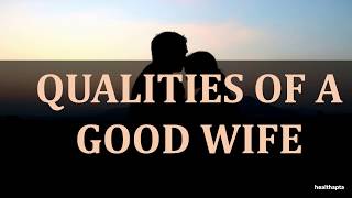 QUALITIES OF A GOOD WIFE [upl. by Burkle]