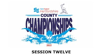 Swim England Hertfordshire County Championships 2022  Session Twelve [upl. by Alfredo]