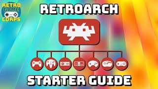 RetroArch Starter Guide [upl. by Creedon]