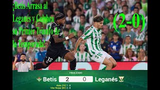 ¡Betis Arrasa al Leganés y Celebra su Primer Triunfo de la Temporada 20Noticias deportivas [upl. by Fawcette]