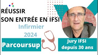 Parcoursup IFSI 2024 dossier Parcoursup infirmier formation infirmière et attendus IFSI [upl. by Klein]