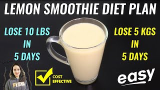 Whole Lemon Smoothie Diet Plan  Lose 5 Kgs In 5 Days  Smoothie Diet [upl. by Siwel]