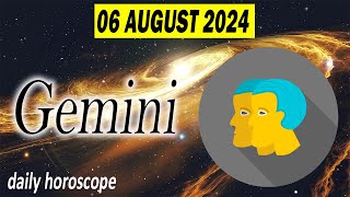 GEMINI 🔮 ❤️ DAILY HOROSCOPE TODAY  AUGUST 6 2024 ♊️ 🌞 GEMINI LOVE HOROSCOPE ✅ 💫 ⭐️ [upl. by Gunner]