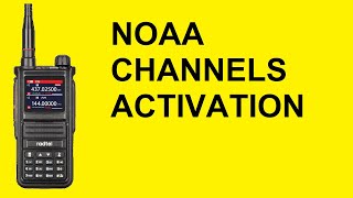 Radtel RT470X  NOAA Channels Activation  Listen to Weather Radio Broadcasts [upl. by Ace]