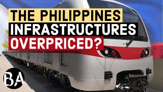 Are Philippines Infrastructures Overpriced [upl. by Leunamesoj656]